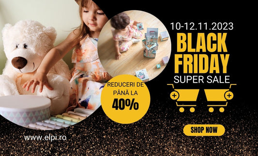 Descoperă Magia Black Friday la Elpi.ro: Oferte Uimitoare pentru Copii
